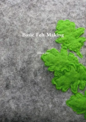 Basic Felt Making